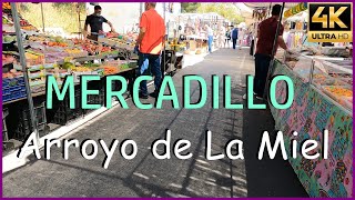 MERCADILLO Arroyo de la Miel [4K 60 PFS] Benalmádena Costa del Sol 🌞Málaga WALKING TOUR