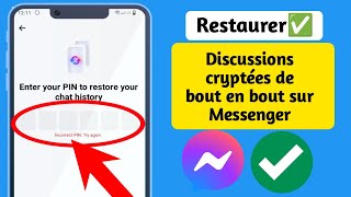 Comment réinitialiser le code PIN de discussion crypté de bout en bout sur Messenger |