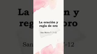 📖 La oración y REGLA DE ORO - LA SANTA BIBLIA