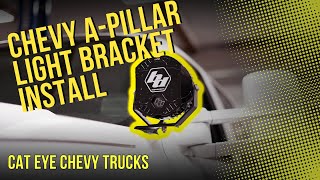 Chevy Cat Eye A-Pillar Light Bracket Install