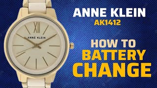 How To Change Battery ANNE KLEIN AK1412 Watch