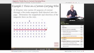 “Magnetic Current Carrying Wires” | AP Physics C: Electricity & Magnetism with Educator.com