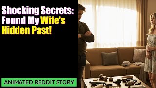 Shocking Secrets: Found My Wife's Hidden Past!