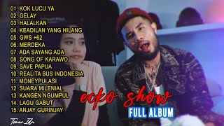 ECKO SHOW FULL ALBUM TERBARU 2022 "KOK LUCU YA" PALING POPULER