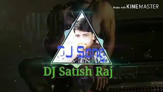 Aawa tani Rail dhake khesari DJ Satish Raj