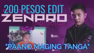 ZENPRO NAGSALITA NA SA 200 PESOS EDIT