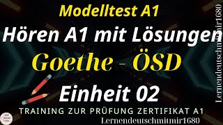 Modelltest A1 || Test 02 || Hören A1 || Hören mit Lösungen || Goethe - ÖSD