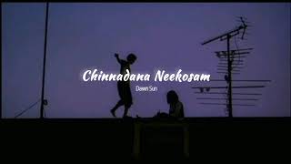 chinnadana nee kosam song Telugu slowed & reverb...