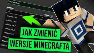 Jak zmienić wersje Minecrafta (2024)