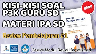 Soal dan Jawaban Review Pembelajaran 1 IPA SD Seri PPPK Modul Belajar Mandiri Calon Guru ASN PPPK