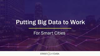 Putting Big Data to Work for Smart Cities