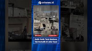 Detik-Detik Tank Markava tak berkutik di Jalur Gaza #israel #palestine