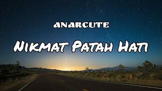 NIKMAT PATAH HATI - ANARCUTE || LIRIK (COVER) DWITANTY