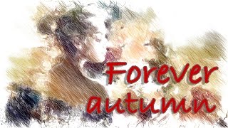 Forever Autumn. Вечная осень. Мой дневник.