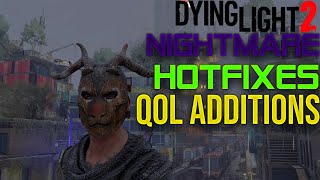 Dying Light 2 Nightmare Mode UPDATE | Hotfixes, Viral Leap Fixed & More