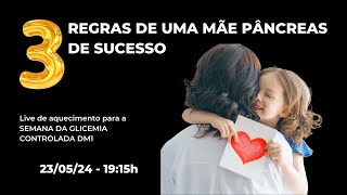 3 REGRAS PARA UMA MÃE PÂNCREAS DE SUCESSO