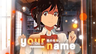 Your Name 💫 | Kimi No Na Wa Edit - AMV 4K