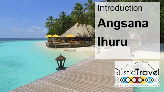 Angsana Ihuru, The Maldives - Rustic Travel