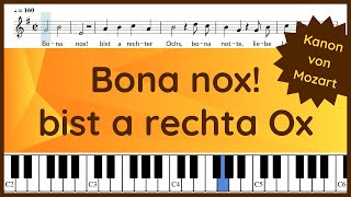 Bona nox, bist a rechter Ox | Kanon von Mozart | Text und Noten | Klavier