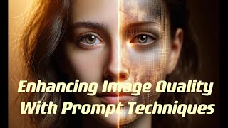 Stable Diffusion Made Easy: Part 2 - Enhancing Image Quality With Prompt Techniques