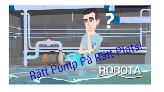 Rätt pump på Rätt plats, det är Robota!