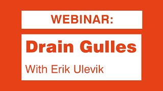 Firesafe Webinar: Drain Gullies with Erik Ulevik