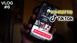 Ho rotto TIKTOK | Vlog #6