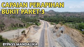 CAPAIAN PERAPIHAN BUKIT PAKET-3 JALAN BYPASS MANDALIKA