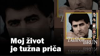 Dalibor Brun – Moj život je tužna priča [1080p 60fps]