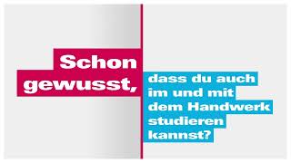 Im und mit dem Handwerk studieren