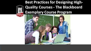 Best Practices for Designing High-Quality Courses - The Blackboard Exemplary Course Program