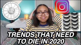 Trends that need to DIE in 2020