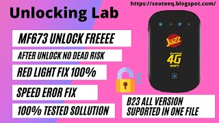 JAZZ MF673 UNLOCK FREE | B23 ALL VERSION SUPPORTED | JAZZ LTE BLACK CLOUD 4G MF673 UNLOCK 100%