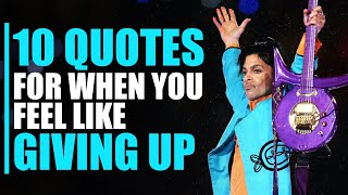 10 Perseverance Quotes for When You Feel Like Giving Up - Prince Motivation