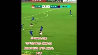 Momen Tak Terlupakan Timnas Indonesia U16 Juara🍀