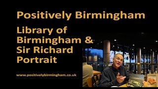 Library of Birmingham and Sir Richard Knowles Portrait in ICC