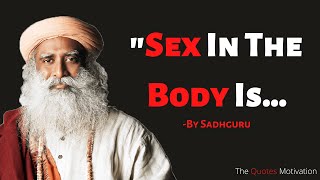 Powerful And Life Changing Quotes By Sadhguru Jaggi Vasudev | Sadhguru Quote | The Quotes Motivation