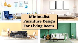 Best Minimalist Living Room Furniture Designs / Interior Designs For Living Room.