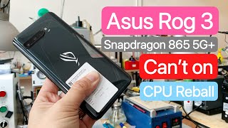 Asus Rog 3 can’t on via CPU reball solved problem