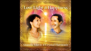 HAPPINESS BOOSTER!!!  Crystal Harmonic & Ananda Ma