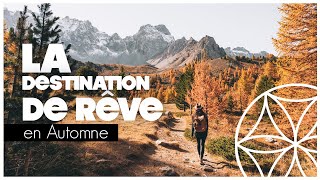 Le QUEYRAS, LA PLUS BELLE DESTINATION EN AUTOMNE ?