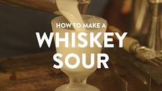 HOW TO MAKE THE BEST WHISKEY SOUR | What's Good London