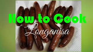 How to cook Longanisa