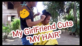 Laughtrip My GF cut My Hair