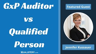 GMP Auditor vs Qualified Person (QP)