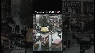 London in 1941🏴🇬🇧 #london #history #old #worldwanderings #timetravel #reels #warstories #world