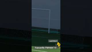 Serie D: Francavilla - Palmese 1-3