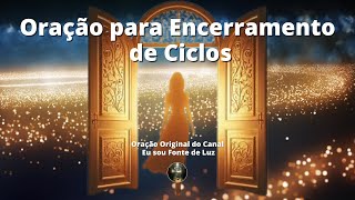 Oração para Encerramento de Ciclos - 193