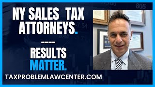 New York Sales Tax Attorney [ Tax Problem Law Center ]