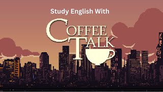 Study English With The Visual Novel Coffee Talk